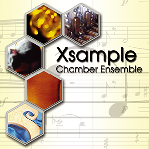 XSAMPLE CHAMBER ENSEMBLE