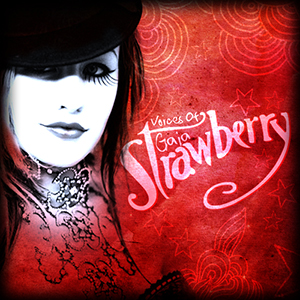 VOICE OF GAIA - STRAWBERRY