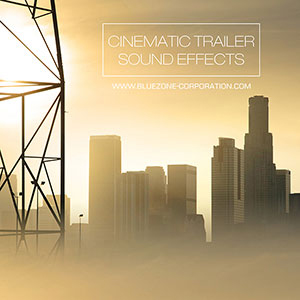 CINEMATIC TRAILER SOUND EFFECTS