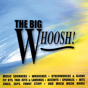 THE BIG WHOOSH