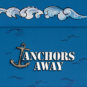 SERIES12000 ANCHORS AWAY