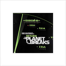 RETURN TO THE PLANET OF THE BREAKS