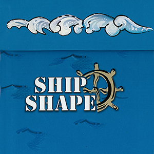 SERIES13000 SHIP SHAPE