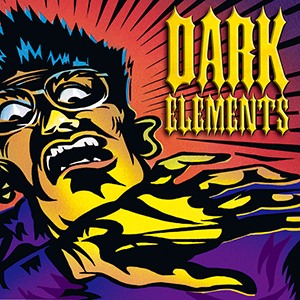 DARK ELEMENTS 1