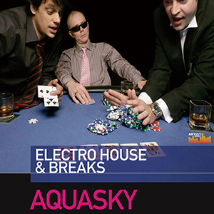AQUASKY / ELECTRO HOUSE & BREAKS