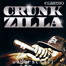 CRUNKZILLA / ELASTIK