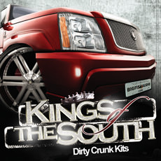 KINGS OF THE SOUTH / DIRTY CRUNK KITS