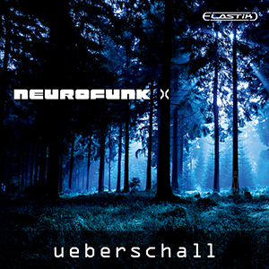 NEUROFUNK / ELASTIK