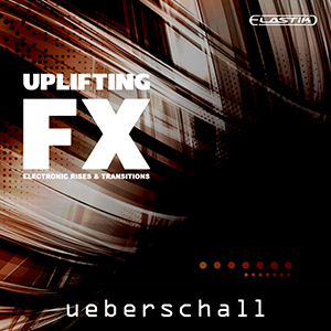 UPLIFTING FX / ELASTIK