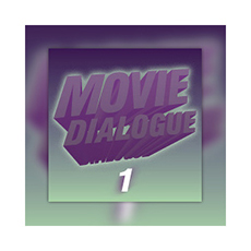 MOVIE DIALOGUE 1
