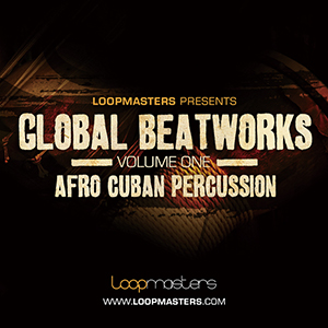 GLOBAL BEATWORKS 1 AFRO CUBAN PERCUSSION