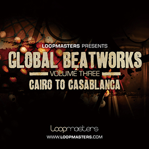 GLOBAL BEATWORKS 3 CAIRO TO CASABLANCA