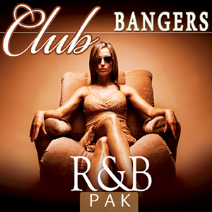CLUB BANGERS R&B PAK