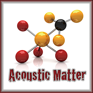 ACOUSTIC MATTER