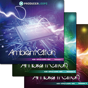 AMBIENT GLITCH BUNDLE (VOLS 1-3)