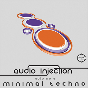 AUDIO INJECTION - MINIMAL TECHNO VOL.2