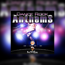DANCE ROCK ANTHEMS
