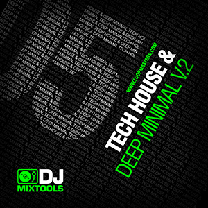 DJ MIXTOOLS 05 - TECH HOUSE & DEEP MINIMAL VOL.2