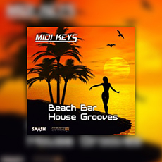 MIDI KEYS: BEACH BAR HOUSE GROOVES