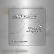 MIDI KEYS: BASS 2 STRICTLY HOUSE