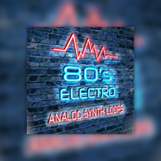80'S ELECTRO ANALOG SYNTH LOOPS