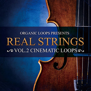 REAL STRINGS VOL.2 - CINEMATIC LOOPS