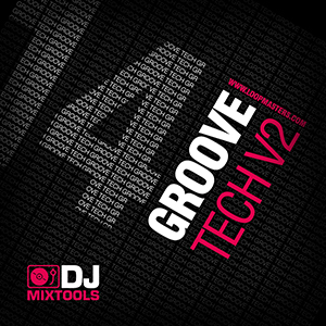 DJ MIXTOOLS 14 - GROOVE TECH VOL.2