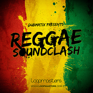 DUBMATIX PRESENTS REGGAE SOUNDCLASH