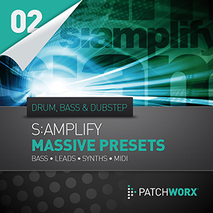 S:AMPLIFY DRUM n BASS&DUBSTEP-NI MASSIVE PRESETS
