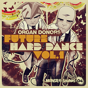 ORGAN DONORS / FUTURE HARD DANCE