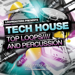 TECH HOUSE - TOP LOOPS AND PERCUSSION
