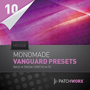 MONOMADE HOUSE - VANGUARD PRESETS