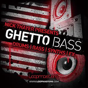 NICK THAYER PRESENTS - GHETTO BASS