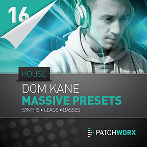 DOM KANE HOUSE SYNTHS - MASSIVE PRESETS