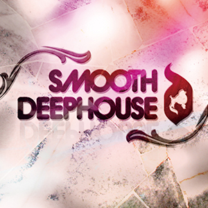 SMOOTH DEEP HOUSE