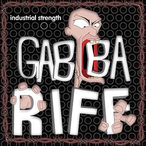 GABBA RIFF