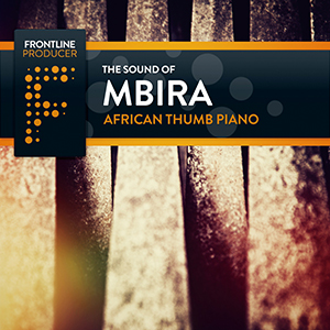 THE SOUND OF MBIRA - AFRICAN THUMB PIANO