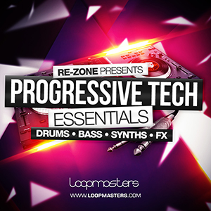 RE-ZONE PRESENTS PROGRESSIVE TECH ESSENTIALS
