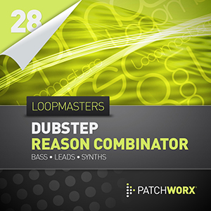 LOOPMASTERS - DUBSTEP BASSES REASON COMBINATOR