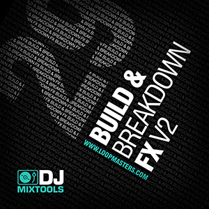 DJ MIX TOOLS 29 BUILDS AND BREAKDOWN FX VOL.2