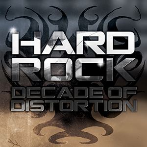 HARD ROCK - DECADE OF DISTORTION