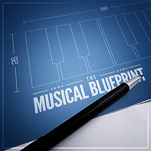 THE MUSICAL BLUEPRINT