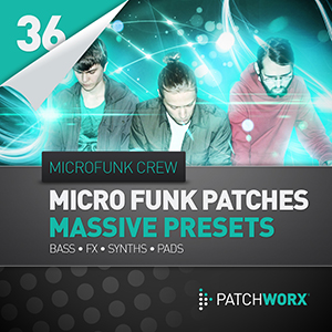 MICROFUNK CREW MICRO FUNK MASSIVE PRESETS