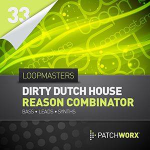 UTKU-S DIRTY DUTCH HOUSE REASON 6 COMBINATOR