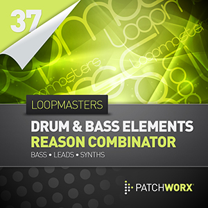 LOOPMASTERS / DRUM&BASS ELEMENTS REASON COMBINATOR