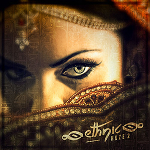 ETHNIC HAZE 2