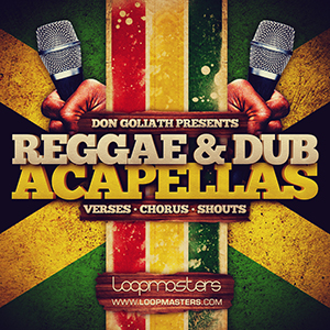 DON GOLIATH - REGGAE & DUB ACAPELLAS