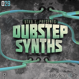 DUBSTEP SYNTHS