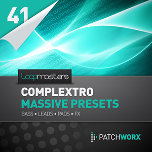 LOOPMASTERS COMPLEXTRO MASSIVE PRESETS