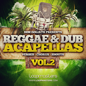 DON GOLIATH - REGGAE & DUB ACAPELLAS VOL.2